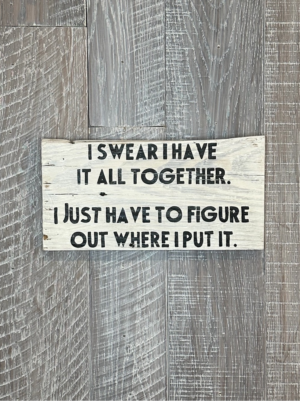 Rustic White Wooden Wall Sign with Humorous Quote